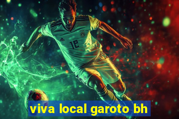 viva local garoto bh